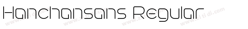 Hanchansans Regular字体转换